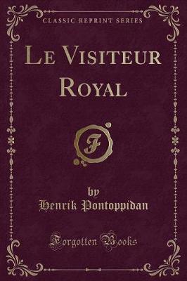 Book cover for Le Visiteur Royal (Classic Reprint)