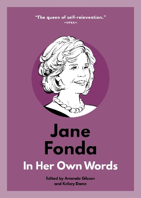 Cover of Jane Fonda: In Her Own Words