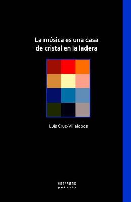 Book cover for La música es una casa de cristal en la ladera