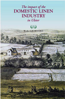 Book cover for The Impact of the Domestic Linen Industry in Ulster