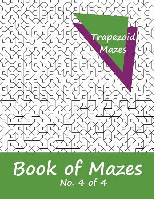 Book cover for Book of Mazes - No. 4 of 4