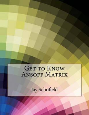 Book cover for Get to Know Ansoff Matrix