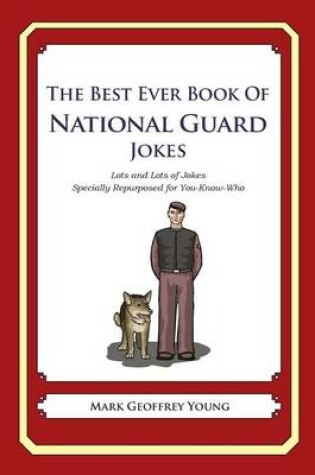 Cover of The Best Ever Book of National Guard Jokes