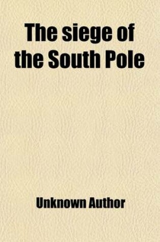 Cover of The Siege of the South Pole