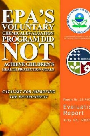 Cover of EPA's Voluntary Chemical Evaluation Program Did Not Achieve Children's Health Protection Goals