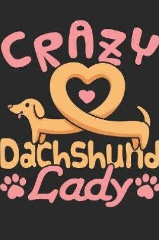 Cover of Crazy Dachshund Lady