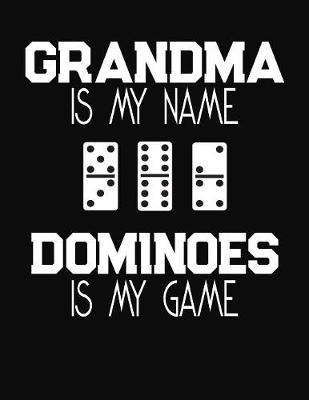 Book cover for Grandma Is My Name Dominoes Is My Game