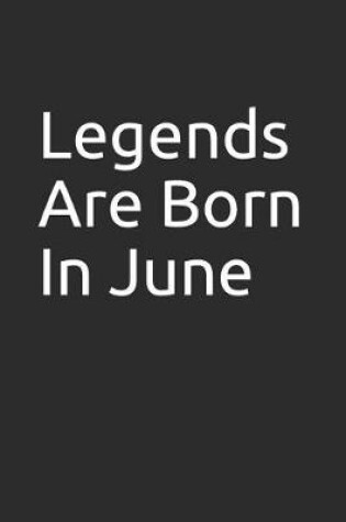 Cover of Legends Are Born in June
