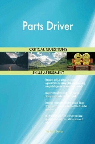 Cover of Parts Driver Critical Questions Skills Assessment