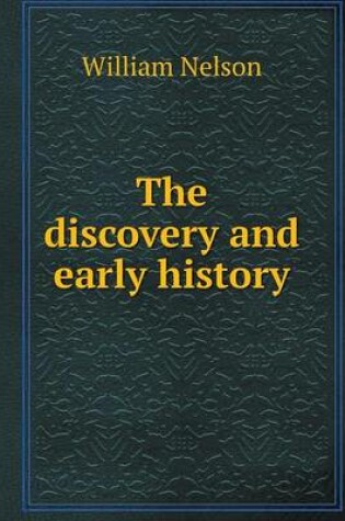 Cover of The discovery and early history