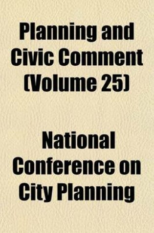 Cover of Planning and Civic Comment (Volume 25)