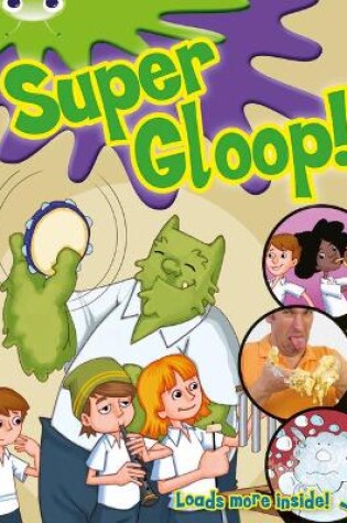 Cover of Bug Club Independent Comic Year 1 Green Super Gloop