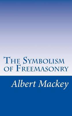 Book cover for The Symbolism of Freemasonry