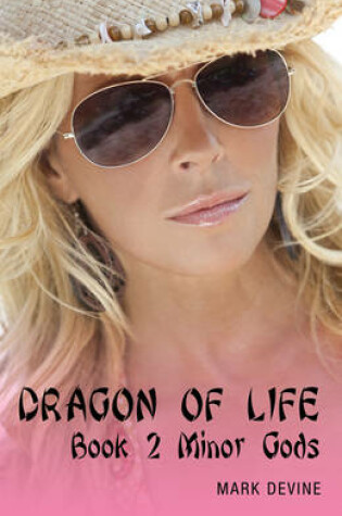 Cover of Dragon of Life Book 2 Minor Gods