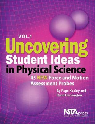 Book cover for Uncovering Student Ideas in Physical Science, Volume 1