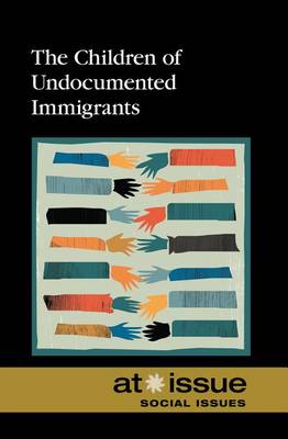Book cover for The Children of Undocumented Immigrants