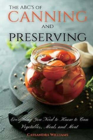 Cover of The ABC'S of Canning and Preserving