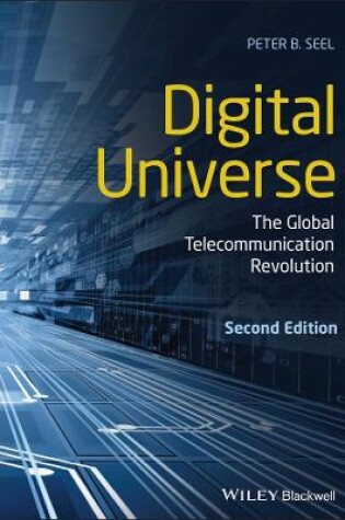 Cover of Digital Universe – The Global Telecommunication Revolution, Second Edition