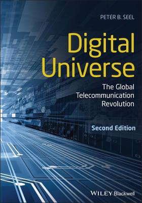 Book cover for Digital Universe – The Global Telecommunication Revolution, Second Edition