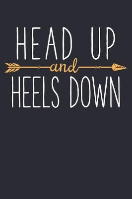 Book cover for Head Up and Heels Down