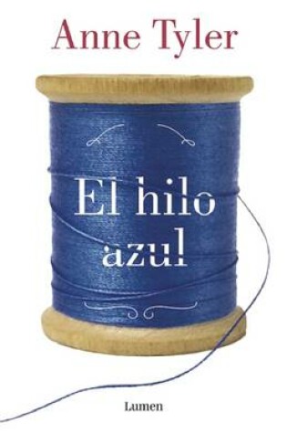 Cover of El Hilo Azul / A Spool of Blue Thread