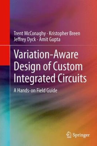 Cover of Variation-Aware Design of Custom Integrated Circuits: A Hands-on Field Guide