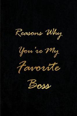 Book cover for Reasons Why You're My Favorite Boss