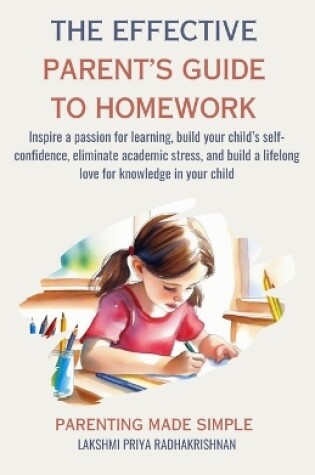 Cover of The Effective Parent's Guide to Homework