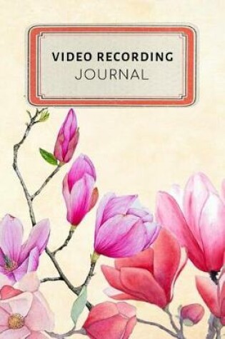 Cover of Video Recording Journal