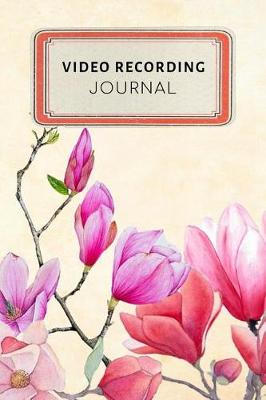 Book cover for Video Recording Journal