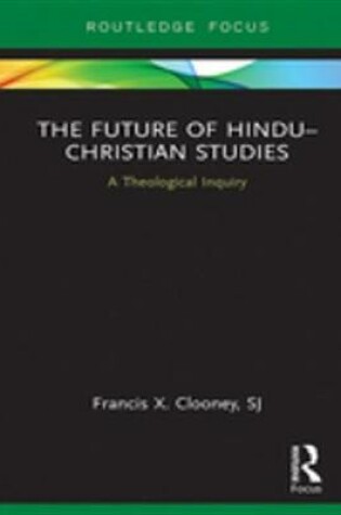 Cover of The Future of Hindu�Christian Studies