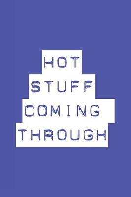 Book cover for Hot Stuff Coming Through