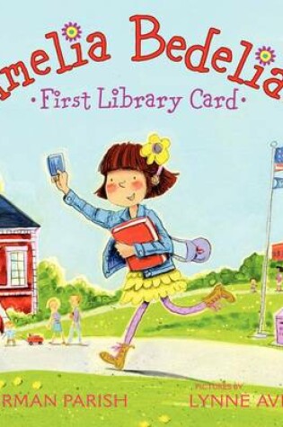 Cover of Amelia Bedelia's First Library Card