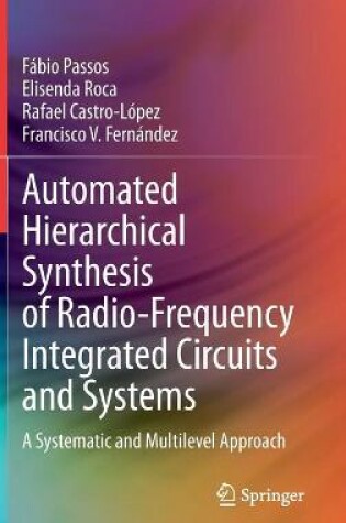 Cover of Automated Hierarchical Synthesis of Radio-Frequency Integrated Circuits and Systems