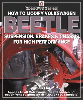 Book cover for How to Modify Volkswagen Beetle Suspension, Brakes & Chassis for High Performance