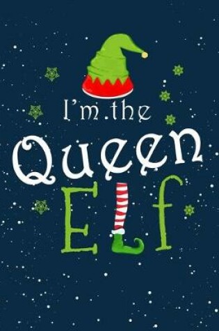 Cover of I'm The Queen ELF
