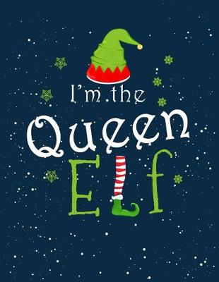 Book cover for I'm The Queen ELF