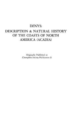 Book cover for The Description and Natural History of the Coasts of North America (Acadia).