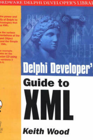 Cover of Delphi Developer's Guide to XML