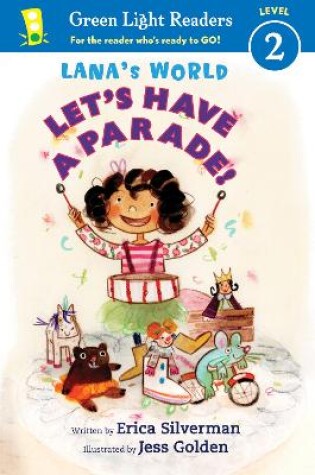 Cover of Lana's World: Let's Have a Parade!  (GLR Level 2)