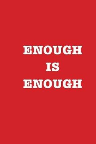 Cover of Enough is Enough