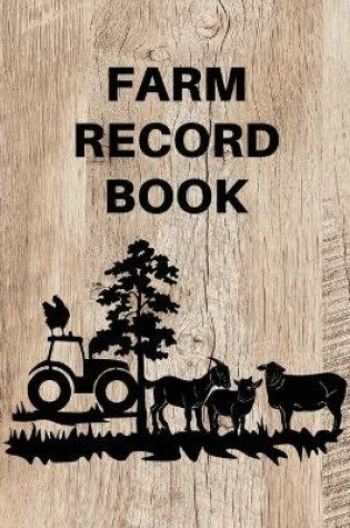 Cover of Farm Record Keeping Log Book