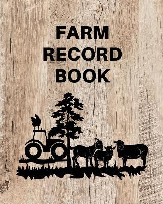 Book cover for Farm Record Keeping Log Book