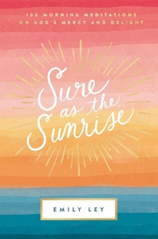 Cover of Sure as the Sunrise