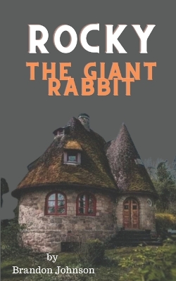 Book cover for Rocky The Giant Rabbit