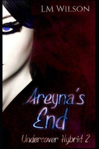 Cover of Areyna's End