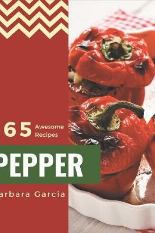 Cover of 365 Awesome Pepper Recipes