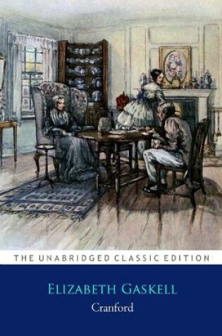 Cover of Cranford By Elizabeth Cleghorn Gaskell ''Annotated Classic Edition''