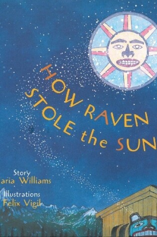 Cover of How Raven Stole the Sun