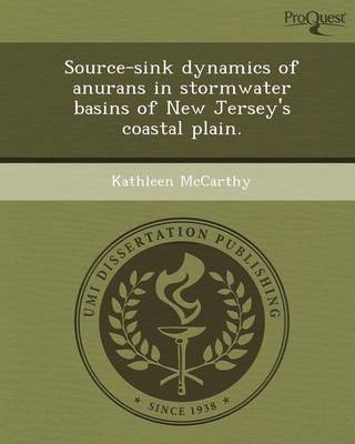 Book cover for Source-Sink Dynamics of Anurans in Stormwater Basins of New Jersey's Coastal Plain